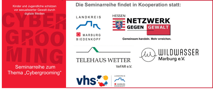 Faltblatt Cybergrooming und Logos der Kooperation: Lankreis Marburg-biedenkopf, Netzwerk gegen Gewalt, Wildwasser e.V., Telehaus Wetter VeFAR e.V.
